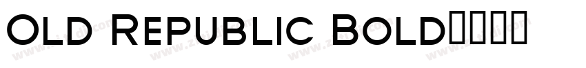 Old Republic Bold字体转换